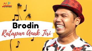 Download lagu Brodin - Ratapan Anak Tiri mp3
