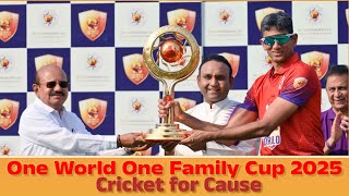 One World One Family Cup 2025 - Cricket for Cause.
