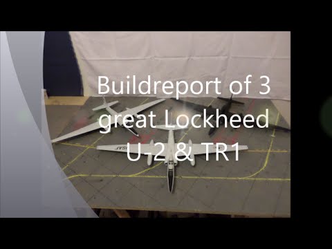 Baubericht Lockheed U2R TR1A TR1B by Chrizlys Modellbau Werkstatt