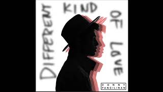 Donny Pangilinan - Different Kind Of Love (Audio)