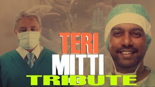 Teri Mitti - Tribute to Doctors  Akshay Kumar  B P