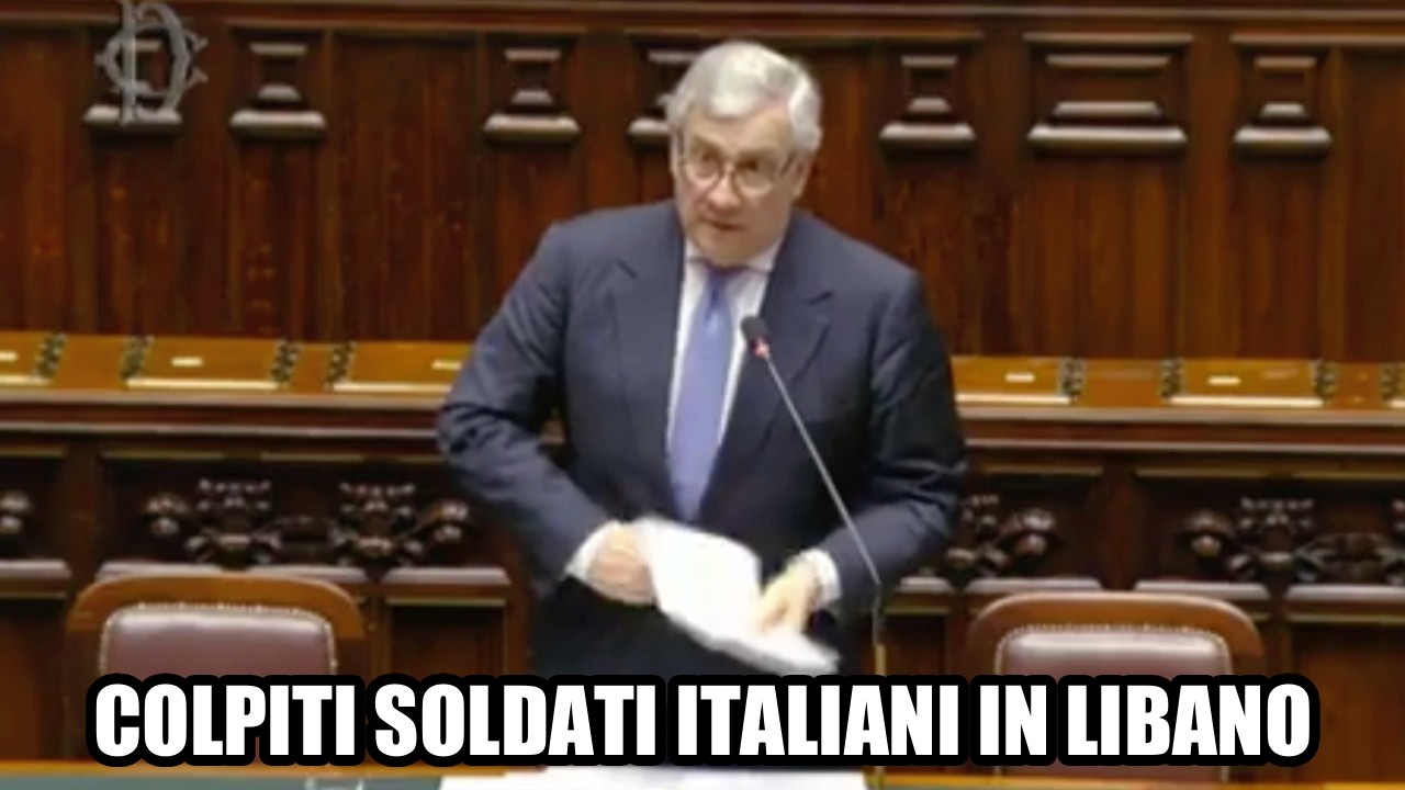 TAJANI: "I SOLDATI ITALIANI IN LIBANO NON SI TOCCANO, CONVOCATO AMBASCIATORE ISRAELE"