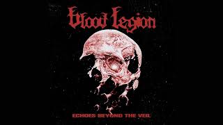 BLOOD LEGION - Echoes Beyond the Veil (Full EP 2026)