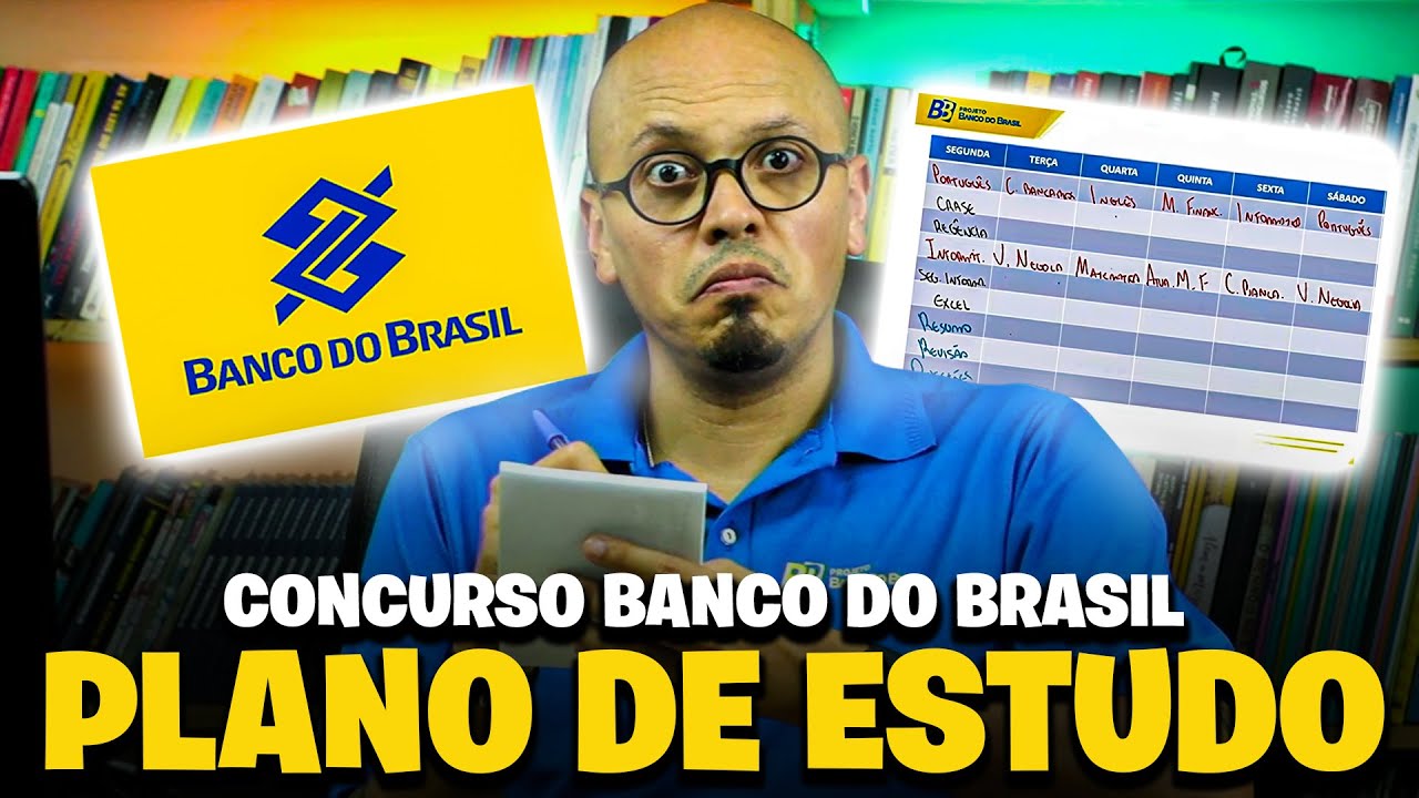 PLANO DE ESTUDOS CONCURSO BANCO DO BRASIL 2025