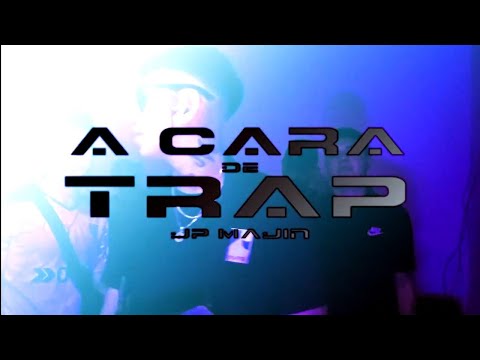 JP Majin - A CARA DE TRAP [Video Oficial]