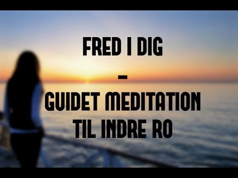 Fred i dig - guidet meditation til indre ro