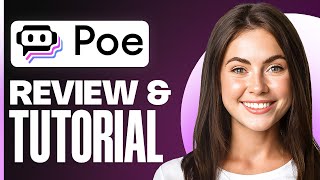 Poe AI Tutorial & Review | The BEST All-in-One AI Tool?