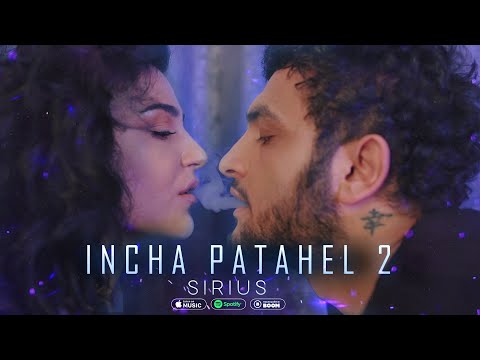 Sirius - Incha Patahel 2