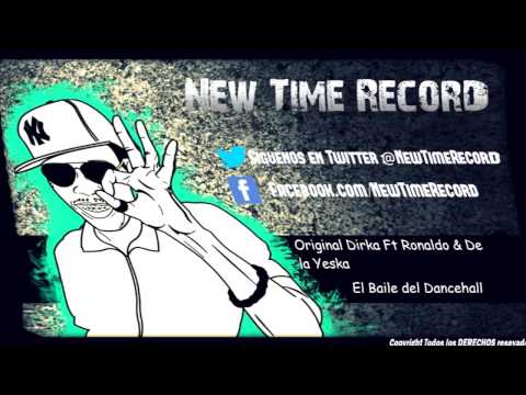 Original Dirka Ft Ronaldo & De la Yeska- El_Baile_De_Dancehall.507