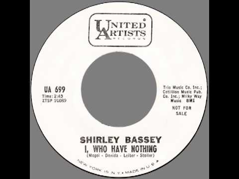 Shirley Bassey – “I , Who Have Nothing” (UA) 1963