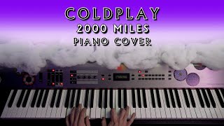 Coldplay - 2000 Miles (The Pretenders Cover) | Piano Cover