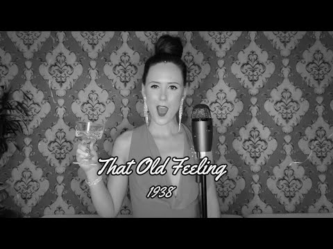 That Old Feeling  |  1938  |  Lew Brown and Sammy Fain  |  Nicole Hulett