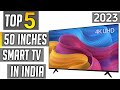 Best 50 inch 4k tv in india 2023 | best 50 inch 4k smart tv in india 2023