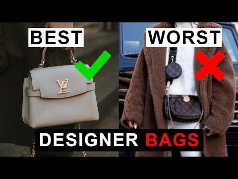 7 BEST & WORST Designer Bags To Buy In 2023 🚫