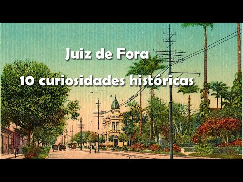 Juiz de Fora . 10 curiosidades históricas | Cultura e Memória - Rita Couto