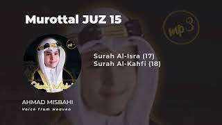 Download lagu Murottal Juz 15 Ahmad Misbahi (Full) – Suara Syahdu Tanpa Musik mp3