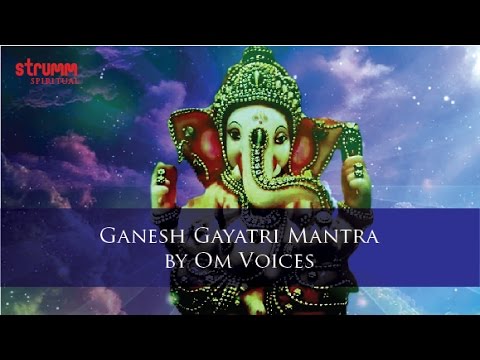 Ganesh Gayatri Mantra I Om Voices