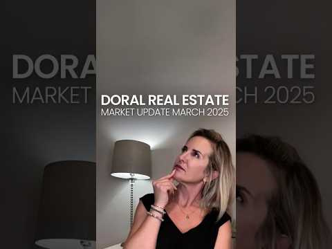 Thumbnail for Doral Real Estate - Market Update March 2025