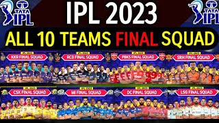 IPL 2023 - All Team Final Squad | IPL 2023 All 10 Teams Players List |RCB,CSK,MI,DC,PBKS,KKR,GT,SRH