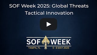 SOF Week 2025: Global threats and industry opportunities in focus