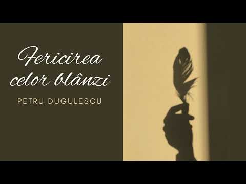 Poezii creștine.Fericirea celor blânzi.Petru Dugulescu