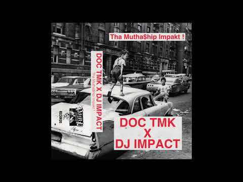 Doc TMK x DJ Impact - Tha Mutha$hip Impakt ! (A-Side)