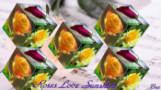 Nana Mouskouri - Roses Love Sunshine - Baz