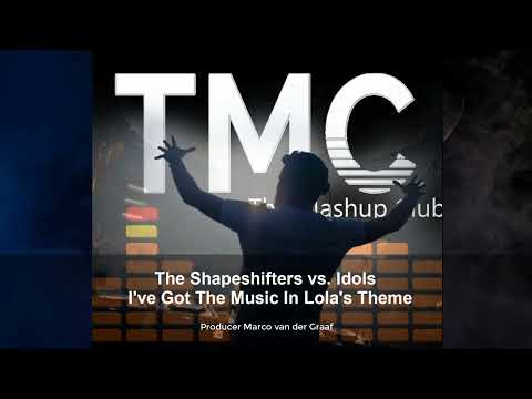 The Shapeshifters vs  Idols – I ve Got The Music In Lola s Theme (© 2025)