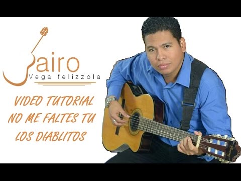 Que No Me Faltes Tu - Los Diablitos
