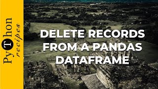 How do I drop rows from a Pandas DataFrame? - Python Recipes