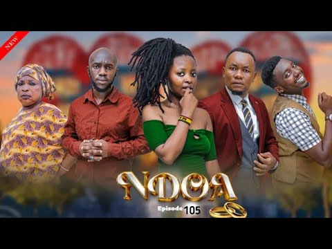 NDOA  [EP 105]Love story 💞💞💞#kiparabrand #sandraofficial #clamvevo 