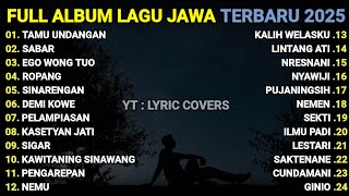 Download lagu LAGU JAWA TERBARU 2025 | TAMU UNDANGAN, SABAR, ROPANG, EGO WONG TUO | FULL ALBUM TERBARU 2025 mp3 Download lagu LAGU JAWA TERBARU 2025 | TAMU UNDANGAN, SABAR, ROPANG, EGO WONG TUO | FULL ALBUM TERBARU 2025 mp3