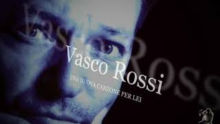Vasco Rossi - Una nuova canzone per lei (1985)