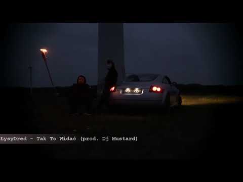 ŁysyDred - Tak to widać (prod. DJ Mustard)