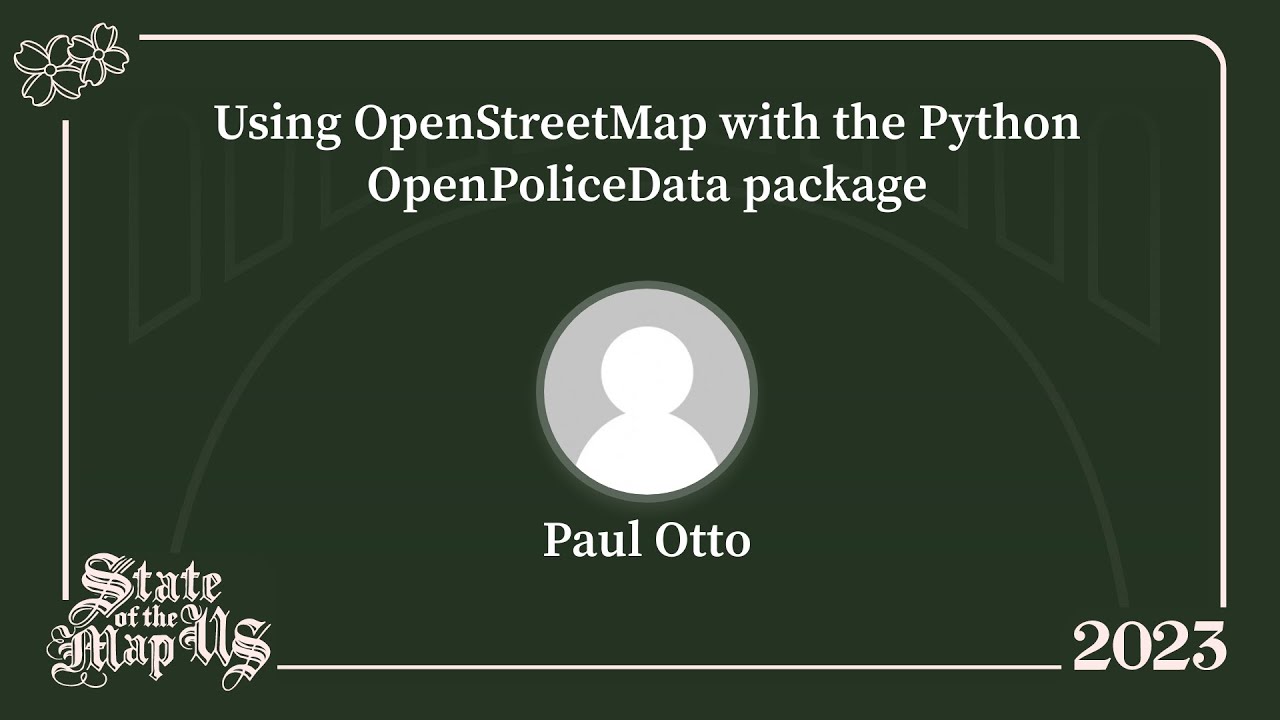 Using OpenStreetMap with the Python OpenPoliceData package - Paul Otto