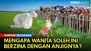 Apa yang Dilakukan Wanita Soleh dengan Anjingnya?
