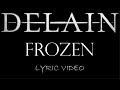 Delain Frozen 2006 Lyric Video