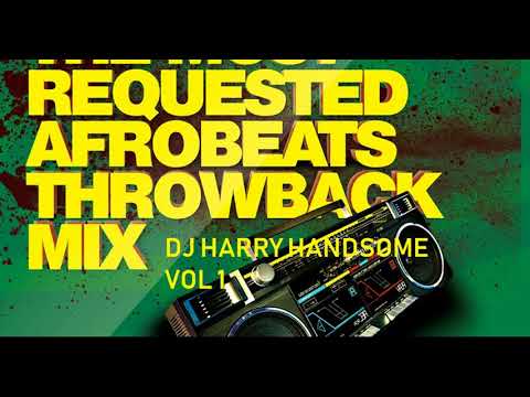 AFROBEATS THROWBACK MIX