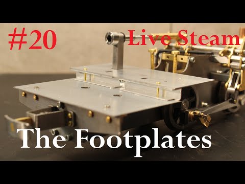 Part 20 - Build a live Steam Locomotive "Decauville 020T" - "The Footplates"