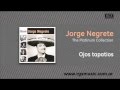Jorge Negrete - Ojos tapatios