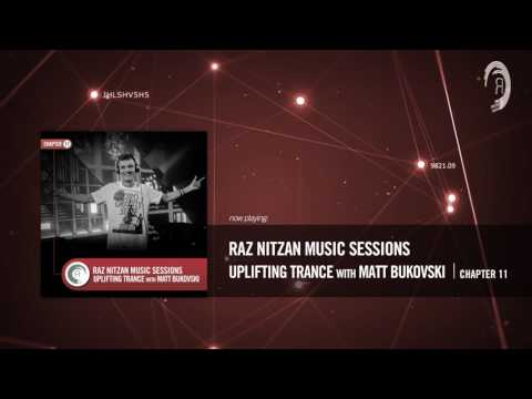 MATT BUKOVSKI - Raz Nitzan Music Sessions [Trance - Chapter 11]