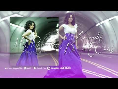 Acuérdate De Mi Cristo - Priscila Romero (Audio Oficial)