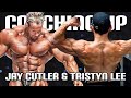 CRITIQUING 4X MR. OLYMPIA JAY CUTLER & TRISTYN LEE | BACK WORKOUT on COACHING UP