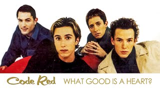 Greatest Hits ǀ Code Red - What Good Is A Heart?