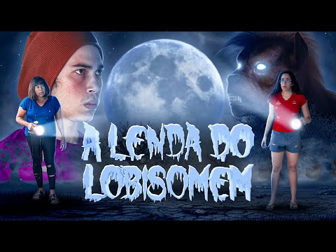 A LENDA DO LOBISOMEM
