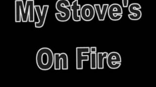 my stove's on fire