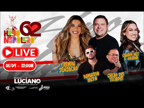 LIVE 62 ANOS DE EMANCIPAÇÃO POLITICA DE HUGO NAPOLEÃO - PI