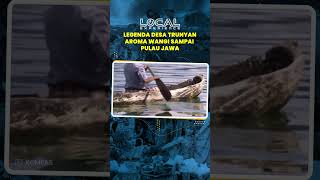 Legenda Asal Muasal Desa Trunyan, Aroma Wangi Tercium sampai ke Pulau Jawa