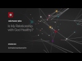 Is My Relationship With God Healthy