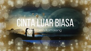 (Lyric)Cinta Luar Biasa - Andmesh Kamaleng Cover Chintya Gabriella
